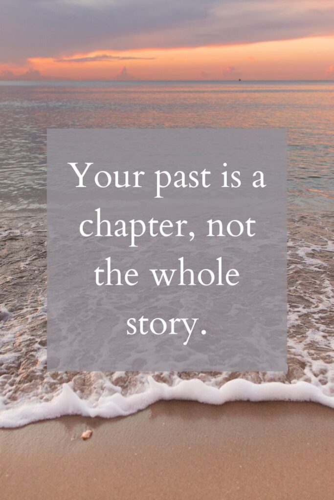 You Are Not Your Past